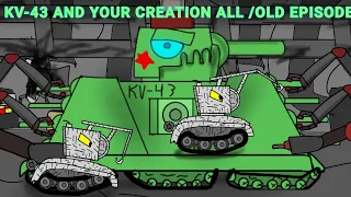 KV-43 AND YOUR CREATION- Cartoon about Tanks (Full compilation, not completed)