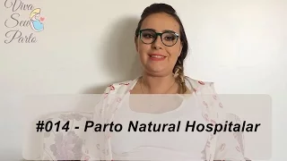 Parto Natural Hospitalar - Relato de Aline Worm