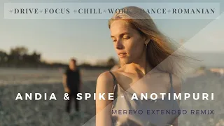 Andia & Spike | Anotimpuri (Mereyo Extended Remix)