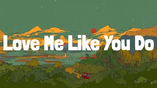 Love Me Like You Do (Lyrics) Ellie Goulding, Dua Lipa