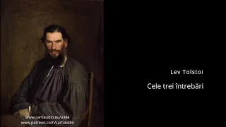 Cele trei intrebari - Lev Tolstoi