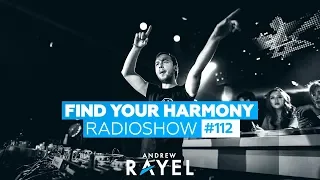 Andrew Rayel - Find Your Harmony Radioshow #112