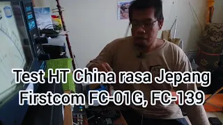 Tes HT China rasa Jepang Firstcom FC-01G, FC-139