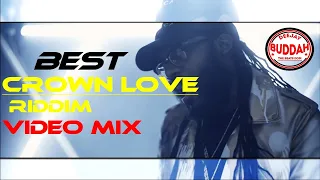 BEST CROWN LOVE RIDDIM VIDEO MIX 2022|CROWN LOVE MIX|DJ BUDDAH|tarrus riley|christopher martin