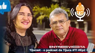 Tijucast #T1 #EP2 - 05/05/2023.