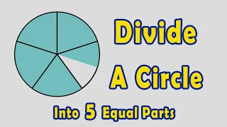 How to Divide a Circle into 5 Equal Parts