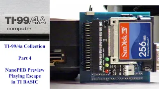 TI-99/4a Collection Overview (Part 4) - Atari Update, TI NanoPEB Preview and Escape in TI BASIC