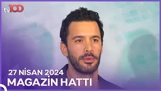 Magazin Hattı | 27 Nisan 2024