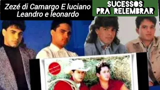 LEANDRO E LEONARDO, ZEZÉ DI CAMARGO E LUCIANO OS GRANDES SUCESSOS PRA SE APAIXONAR pt04 SÓ SAUDADES