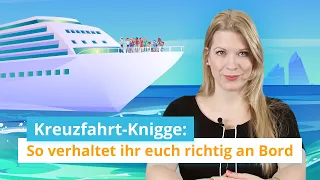 Kreuzfahrt-Knigge: So verhaltet ihr euch richtig an Bord