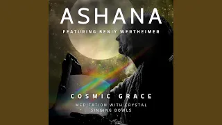 Cosmic Grace (Meditation with Crystal Bowls) (feat. Benjy Wertheimer) (Extended Play)