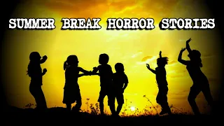 (3) Creepy SUMMER BREAK Horror Stories