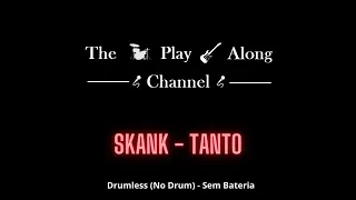Skank - Tanto - Drumless (Sem Bateria / No Drum)