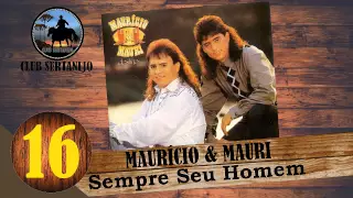 SEMPRE SEU HOMEM -  MAURICIO & MAURI