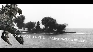 Minus One Godzilla vs Battleship Nagato be like