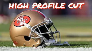 The Most High Profile on the 49ers Who Will Get Cut