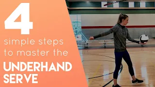 4 Steps to Master the Underhand Serve | How to Serve a Volleyball for Beginners