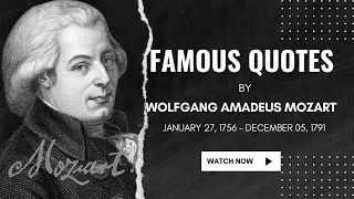 Famous Wolfgang Amadeus Mozart Quotes