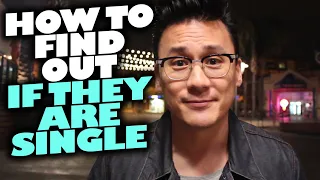 How to find out if they are single