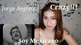 First reaction to JORGE NEGRETE || SOY MEXICANO