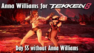 Day 55 without Anna Williams in Tekken 8