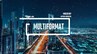 Multiformat #3 [Progressive House] by Anton Rogozin