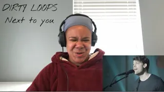 Dirty Loops - Next To You | REACTION!!!
