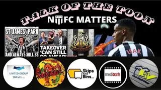 NUFC Matters Talk Of The Toon