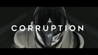 C O R R U P T I O N  |  A Destiny 2 Fan Film #MOTW #Destiny2