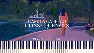 Camila Cabello - Consequences (orchestra) [Piano Tutorial + Sheets]