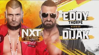 FULL MATCH: Dijak vs Eddy Thorpe | WWE NXT 8/1/23