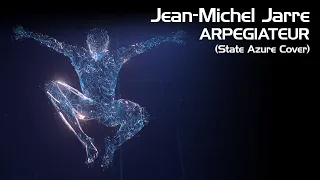 Jean-Michel Jarre - Arpegiateur/Arpegiator (State Azure Cover)