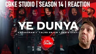 Karakoram x Talha Anjum x Faris Shafi - Ye Dunya | Official Coke Studio Reaction!