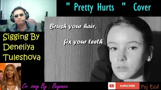 Pretty Hurts (Beyoncé ) / Cover By Daneliya Tuleshova ( Данэлия Тулешова)