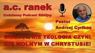 1768  Biblia, a nie teologia,czyni cię wolnym w Chrystusie! – Andrzej Cyrikas #chwe #andrzejcyrikas