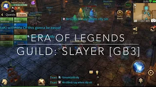 • ERA OF LEGENDS • Guild: ✨SLAYER✨ 🤟🏼💪🏻😬 [Guild Raid Boss #3]