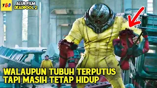 Superhero Abadi - ALUR CERITA FILM Deadpool 2