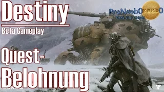 Destiny ★ Beta Gameplay ★ Quest-Belohnung [Deutsch/HD]