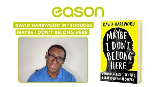 David Harewood Introduces Maybe I Don't Belong Here