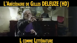Gilles Deleuze's alphabet book: L for Litterature