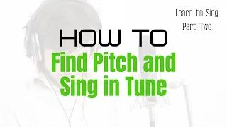 Beginner Singing Lesson: How to Sing in Tune