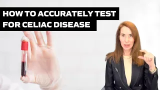 How To Accurately  Test For Celiac Disease