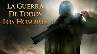 La Guerra de Todos los Hombres | Película Completa en Espanol