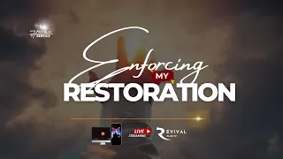 ENFORCING MY RESTORATION :: EP 2 :: APRIL 30TH 2024 :: REVIVAL PLUS TV