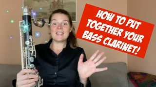 How To Put Together Your Bass Clarinet