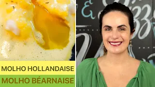 Receita de molho hollandaise e molho bearnaise