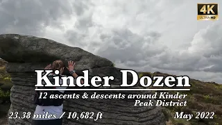 Kinder Dozen | 12 ascents & descents around Kinder, Peak District 4K | May 2022