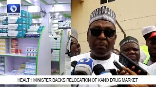 Kano Drug Market: Health Minister Orders Dealers To Relocate