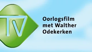 Oorlogsfilm met Walther Odekerken