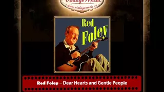 Red Foley – Dear Hearts and Gentle People